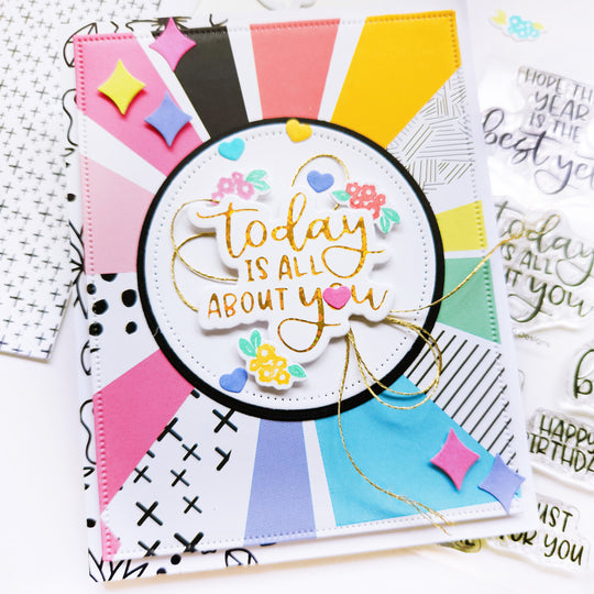 Today is all about you card using Color Pop patterned paper, and Best Birthday Yet Hot Foil Plates and Dies.