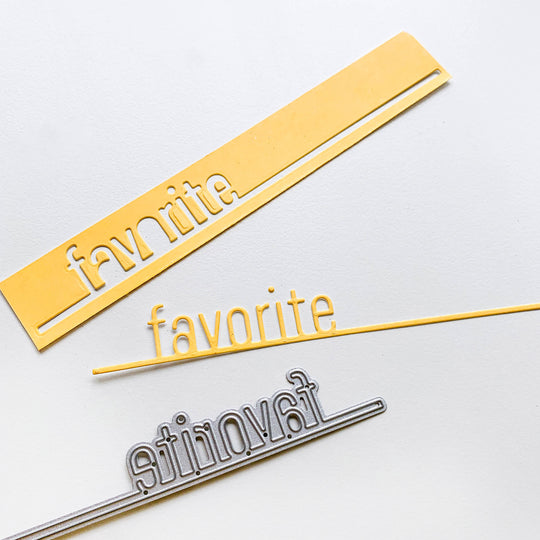 Favorite on a Line Word Die Sample