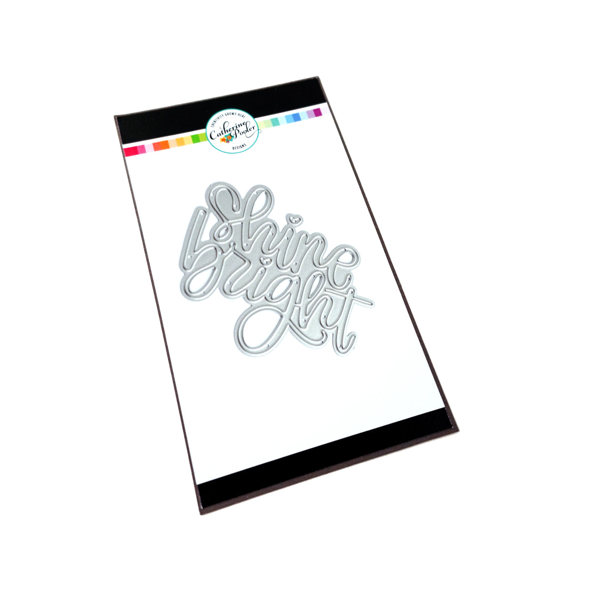 Shine Bright Word Die – Catherine Pooler Designs