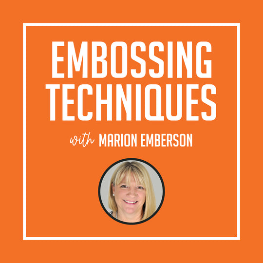 Boo Box Embossing Techniques with Marion Emberson