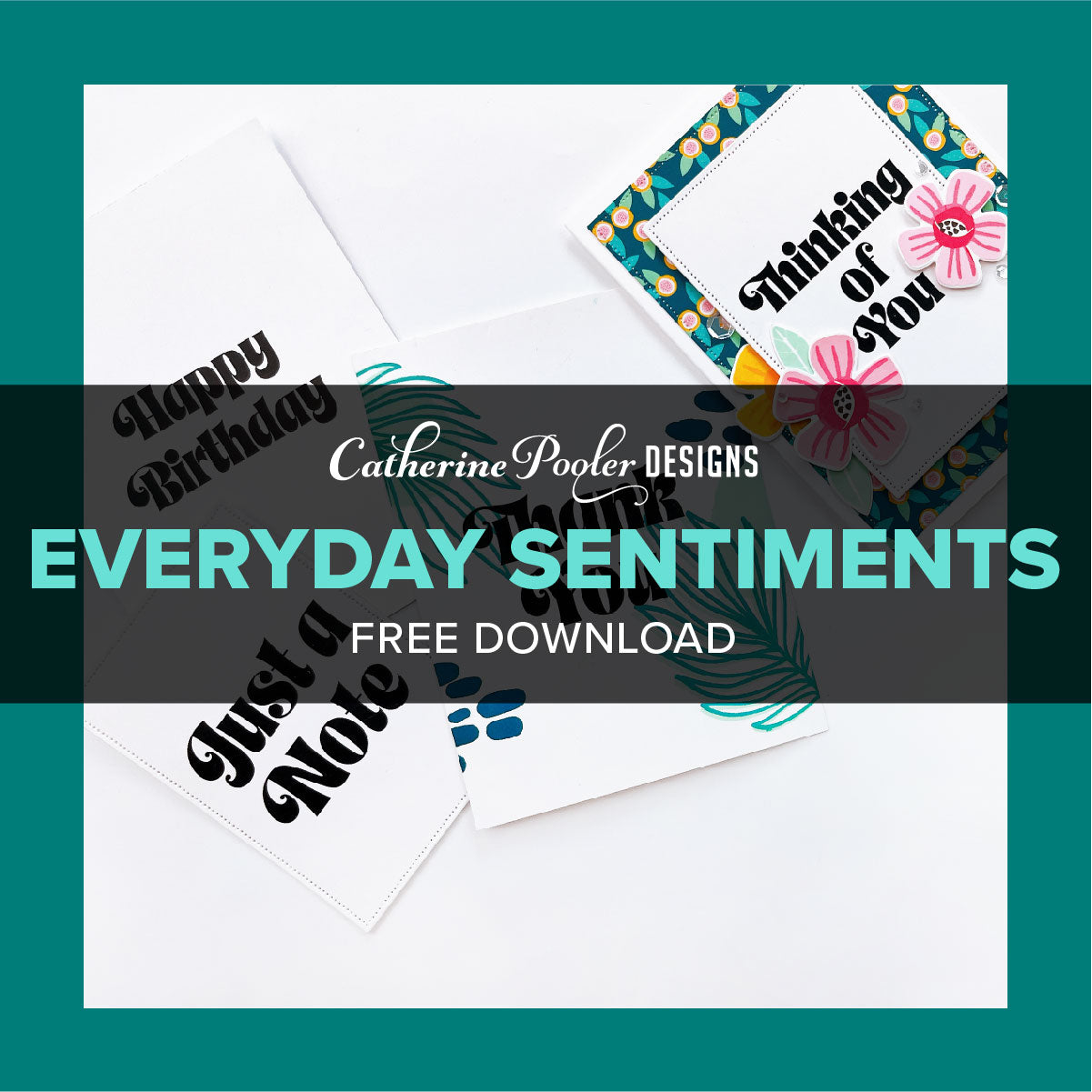 Everyday Sentiments Download – Catherine Pooler Designs
