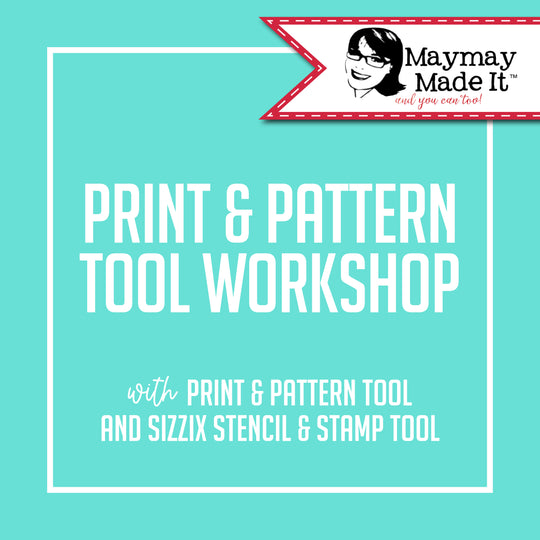 Print & Pattern Tool Workshop w/ Print & Pattern Tool and Stencil & Stamp Tool