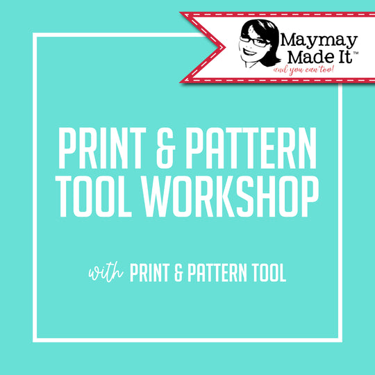 Print & Pattern Tool Workshop w/ Print & Pattern Tool