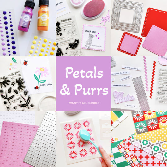 Petals & Purrs I Want It All  - One Click Bundle