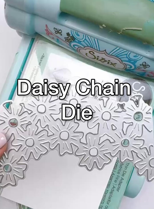 Daisy Chain Die