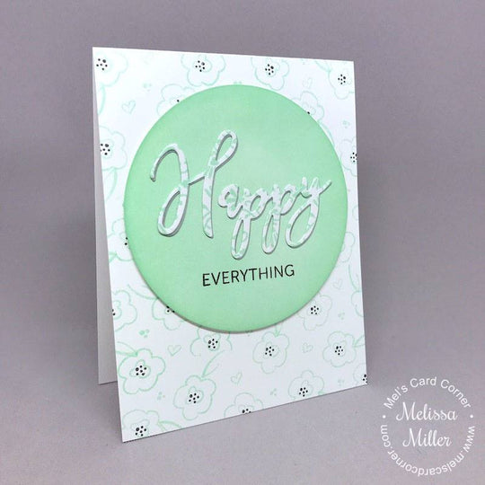 Happy everything sentiment with circle die on mint to be flower background