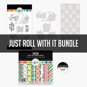 Just Roll With It Bundle