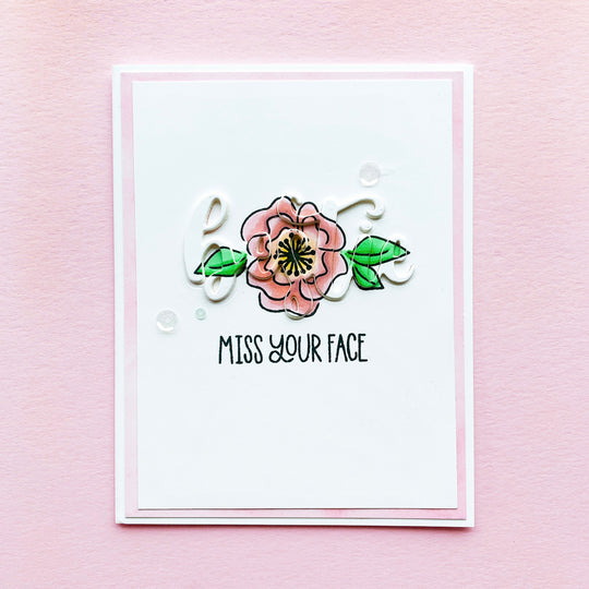 Miss Your Face Bestie with Floral over top