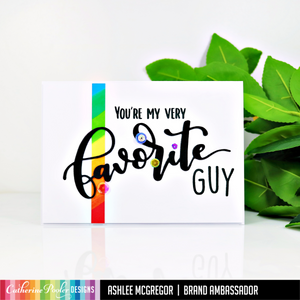 You're My Very Favorite Guy Sentiment with Rainbow border