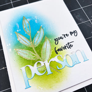you're my favorite person card made with Natural Flourishes Stamp Set