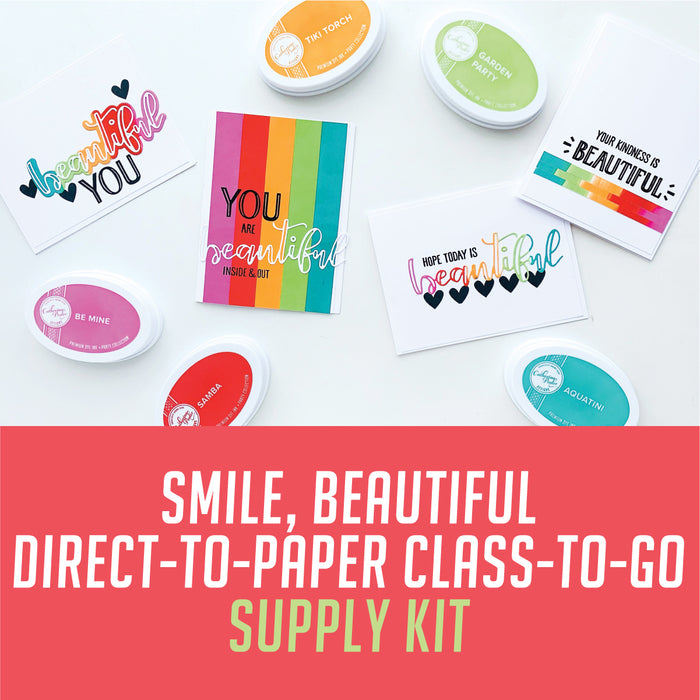 Smile, Beautiful Direct-To-Paper Class-To-Go