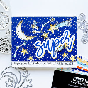 Super card using Under the Stars patterned paper, Super word die, Super Star Sentiments stamp set, Star Gazing stamps & dies, Midnight, Tiara, and Oh Boy! ink pads. 
