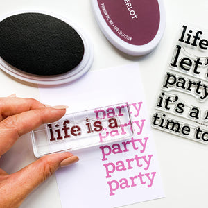 Life is a Party Stamped out